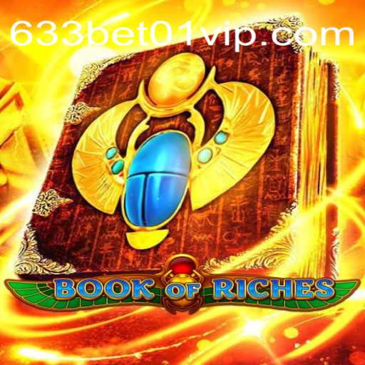 Exploring the Thrilling World of BookofRiches: A Top Pick on 633Bet01